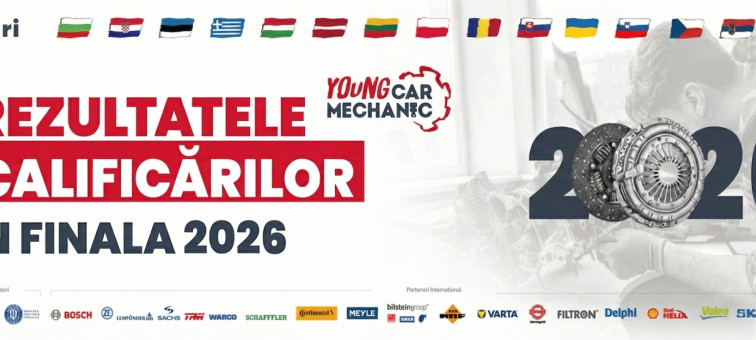 Rezultatele calificarilor la finala competitiei Young Car Mechanic 2026